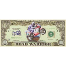 Miljons dolāru banknote motociklistiem "ROAD WARRIOR"